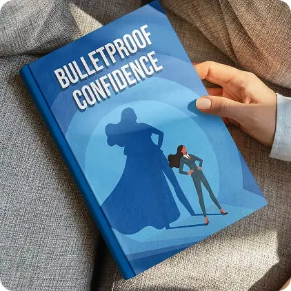 FREE BONUS #2: Unshakeable Confidence